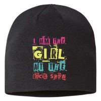 I Am The Girl At The R.O.C.K Show Funny Punk Rock Music Lover Sustainable Beanie