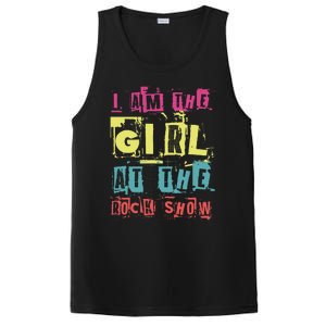 I Am The Girl At The R.O.C.K Show Funny Punk Rock Music Lover PosiCharge Competitor Tank