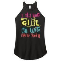 I Am The Girl At The R.O.C.K Show Funny Punk Rock Music Lover Women's Perfect Tri Rocker Tank