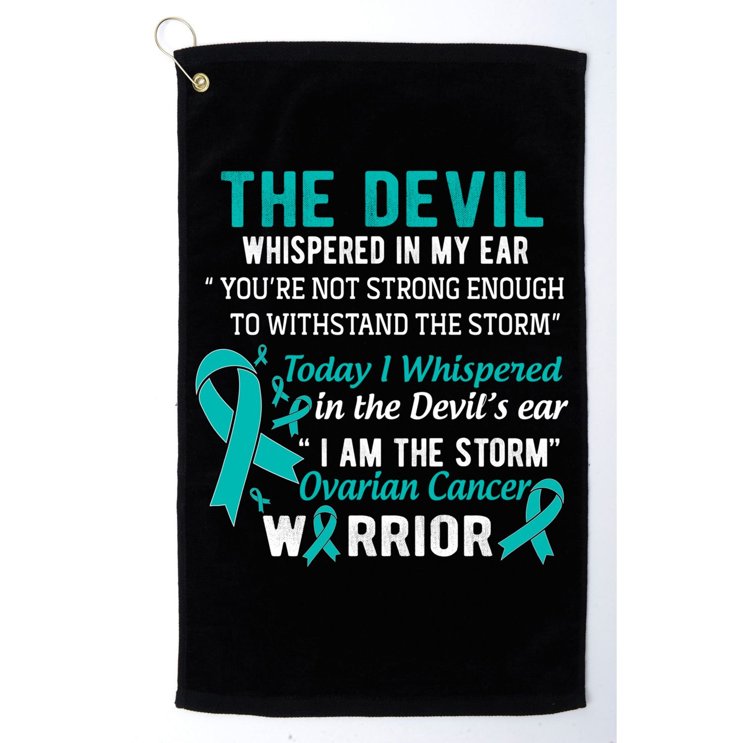 I Am The Storm Ovarian Cancer Warrior Funny Gift Golf Towel