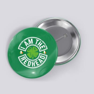 I Am The Redhead dibs on the redhead funny st patricks day Button