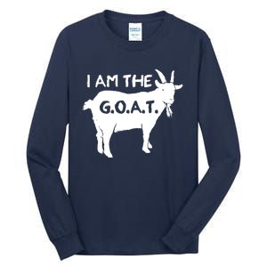 I Am The GOAT Greatest Of All Time Athletics Champion Tall Long Sleeve T-Shirt