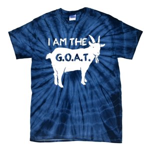 I Am The GOAT Greatest Of All Time Athletics Champion Tie-Dye T-Shirt