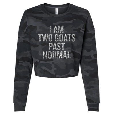 I Am Two Goats Past Normal Cropped Pullover Crew