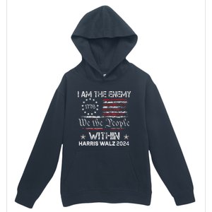 I Am The Enemy Within Harris Walz 2024 Urban Pullover Hoodie