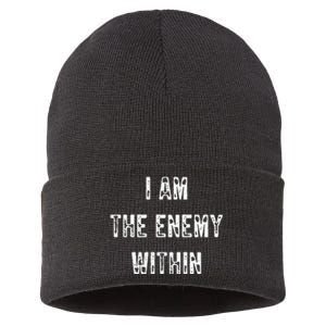 I Am The Enemy Within America Funny I Am The Enemy Within Sustainable Knit Beanie