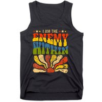 I Am The Enemy Within America Funny I Am The Enemy Within Tank Top