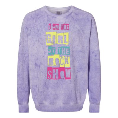 I Am The Girl At Funny Punk Rock Music Lover Colorblast Crewneck Sweatshirt