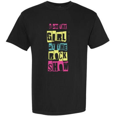 I Am The Girl At Funny Punk Rock Music Lover Garment-Dyed Heavyweight T-Shirt