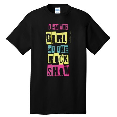 I Am The Girl At Funny Punk Rock Music Lover Tall T-Shirt