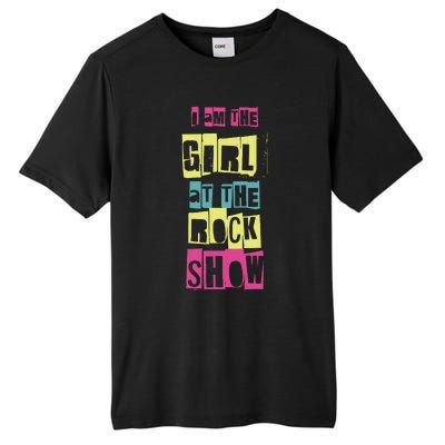 I Am The Girl At Funny Punk Rock Music Lover Tall Fusion ChromaSoft Performance T-Shirt