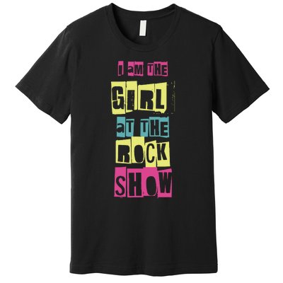 I Am The Girl At Funny Punk Rock Music Lover Premium T-Shirt