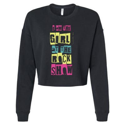 I Am The Girl At Funny Punk Rock Music Lover Cropped Pullover Crew