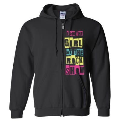 I Am The Girl At Funny Punk Rock Music Lover Full Zip Hoodie