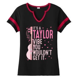 ItS A Taylor Vibe You WouldnT Get It Women Ladies Halftime Notch Neck Tee