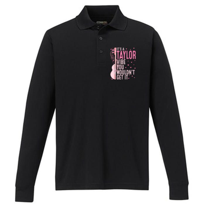 ItS A Taylor Vibe You WouldnT Get It Women Performance Long Sleeve Polo