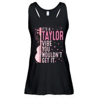 ItS A Taylor Vibe You WouldnT Get It Women Ladies Essential Flowy Tank