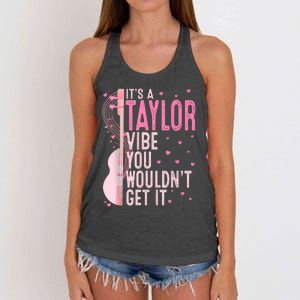 ItS A Taylor Vibe You WouldnT Get It Women Women's Knotted Racerback Tank