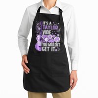 It'S A Taylor Vibe You Wouldn'T Get It 80'S P.i.n.k Girl Apron