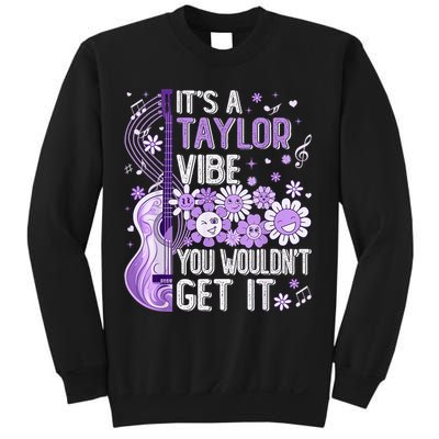It'S A Taylor Vibe You Wouldn'T Get It 80'S P.i.n.k Girl Sweatshirt