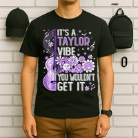It'S A Taylor Vibe You Wouldn'T Get It 80'S P.i.n.k Girl T-Shirt