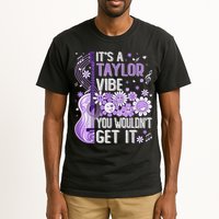It'S A Taylor Vibe You Wouldn'T Get It 80'S P.i.n.k Girl Tall T-Shirt