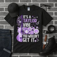 It'S A Taylor Vibe You Wouldn'T Get It 80'S P.i.n.k Girl Tall T-Shirt