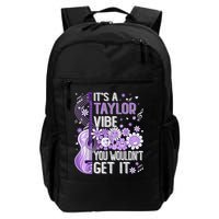 It'S A Taylor Vibe You Wouldn'T Get It 80'S P.i.n.k Girl Backpack