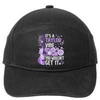 It'S A Taylor Vibe You Wouldn'T Get It 80'S P.i.n.k Girl 7-Panel Snapback Hat