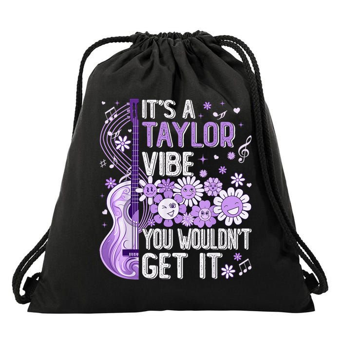 It'S A Taylor Vibe You Wouldn'T Get It 80'S P.i.n.k Girl Drawstring Bag