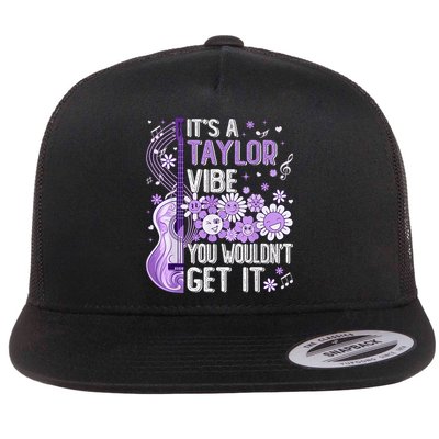 It'S A Taylor Vibe You Wouldn'T Get It 80'S P.i.n.k Girl Flatbill Hat