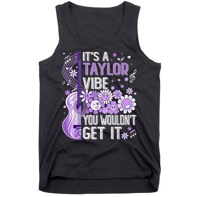 It'S A Taylor Vibe You Wouldn'T Get It 80'S P.i.n.k Girl Tank Top