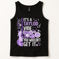 It'S A Taylor Vibe You Wouldn'T Get It 80'S P.i.n.k Girl Tank Top