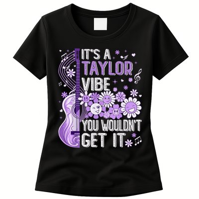 It'S A Taylor Vibe You Wouldn'T Get It 80'S P.i.n.k Girl Womens T-Shirt