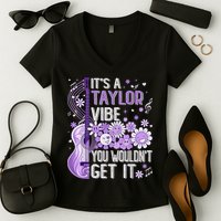 It'S A Taylor Vibe You Wouldn'T Get It 80'S P.i.n.k Girl Women's V-Neck T-Shirt