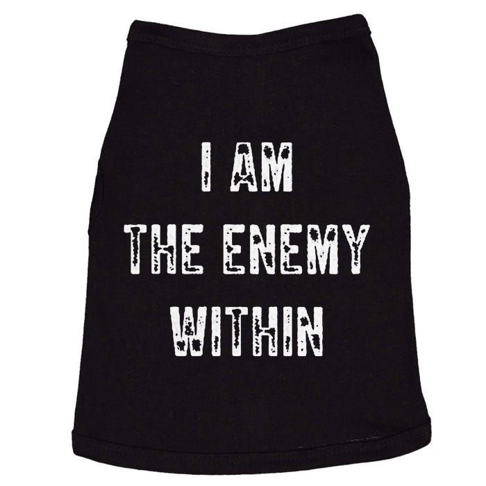 I Am The Enemy Within America Funny I Am The Enemy Within Doggie Tank