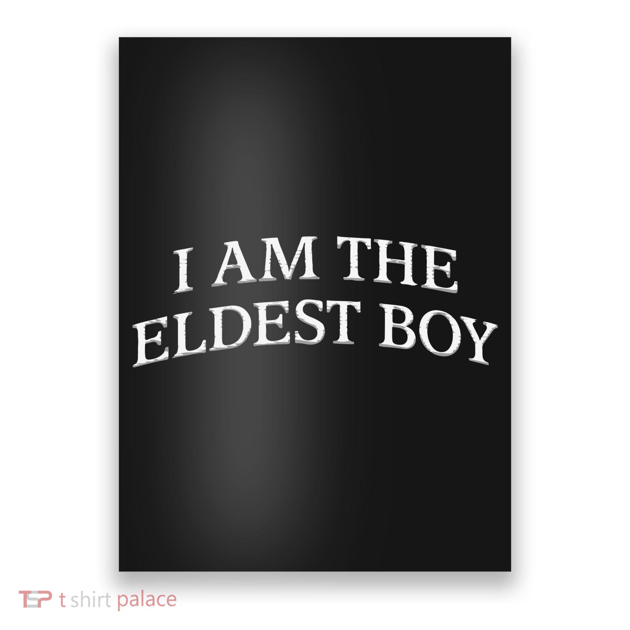 I Am The Eldest Boy Embroidery Hat Cap Poster