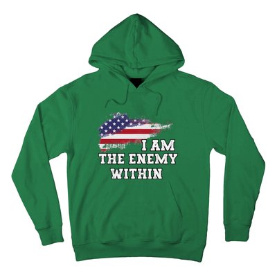 I Am The Enemy Within Hoodie