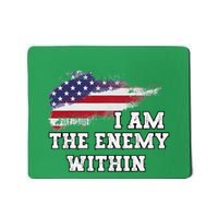 I Am The Enemy Within Mousepad