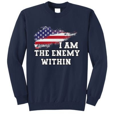 I Am The Enemy Within Tall Sweatshirt