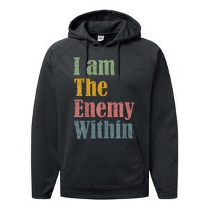 I Am The Enemy Within Performance Fleece Hoodie