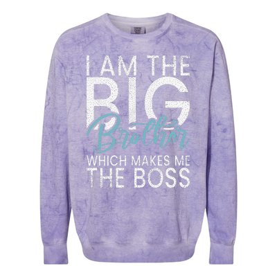 I am the Big Brother which makes me the Boss Big Brother Colorblast Crewneck Sweatshirt