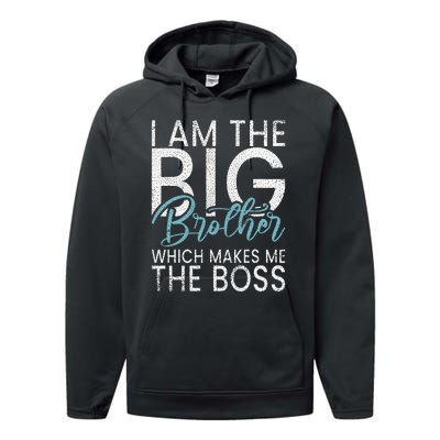 I am the Big Brother which makes me the Boss Big Brother Performance Fleece Hoodie