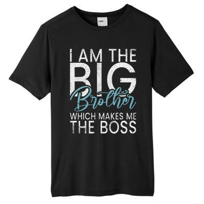 I am the Big Brother which makes me the Boss Big Brother Tall Fusion ChromaSoft Performance T-Shirt