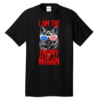 I Am The Enemy Within Pun Kamala Harris Cat Us Glasses 2024 Tall T-Shirt