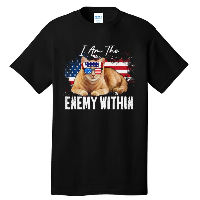 I Am The Enemy Within Pun Kamala Harris Cat Us Glasses 2024 Tall T-Shirt