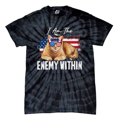 I Am The Enemy Within Pun Kamala Harris Cat Us Glasses 2024 Tie-Dye T-Shirt