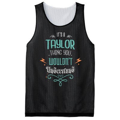 It's A Taylor Thing You Wouldn't understand Funny Gifts  Mesh Reversible Basketball Jersey Tank