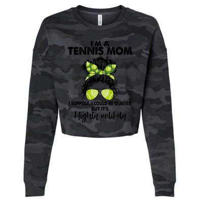 I'm A Tennis Mom Funny Messy Bun Cute Gift Amazing Tennis Mom Funny Gift Cropped Pullover Crew