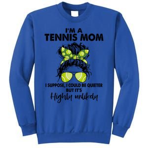 I'm A Tennis Mom Funny Messy Bun Cute Gift Amazing Tennis Mom Funny Gift Sweatshirt